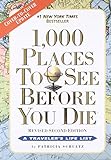 1,000 Places to See Before You Die: Revised Second Edition